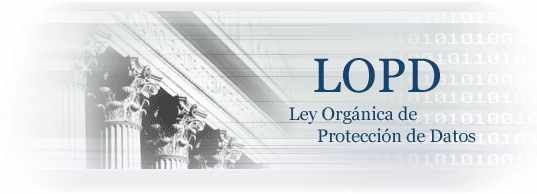 lopd - ley organica de proteccion de datos españa